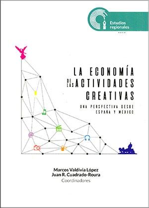 La economía de las actividades creativas "Una perspectiva desde España y México"