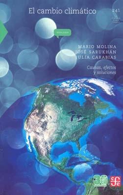 El cambio climático "Causas, efectos y soluciones"