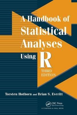 A Handbook of Statistical Analyses Using R