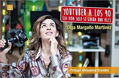 Youtuber a los 40 "La vida solo se graba una vez"