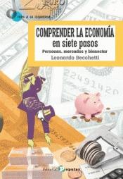 Comprender la economía en siete pasos "Personas, mercados y bienestar"