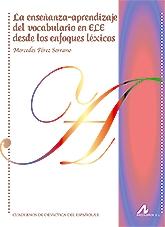 La enseñanza-aprendizaje del vocabulario en ELE desde los enfoques léxicos 