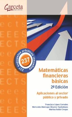 Matemáticas financieras básicas "Aplicaciones al sector público y privado"