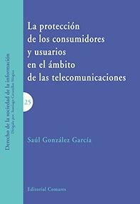 La protección de los consumidores y usuarios en el ámbito de las telecomunicaciones