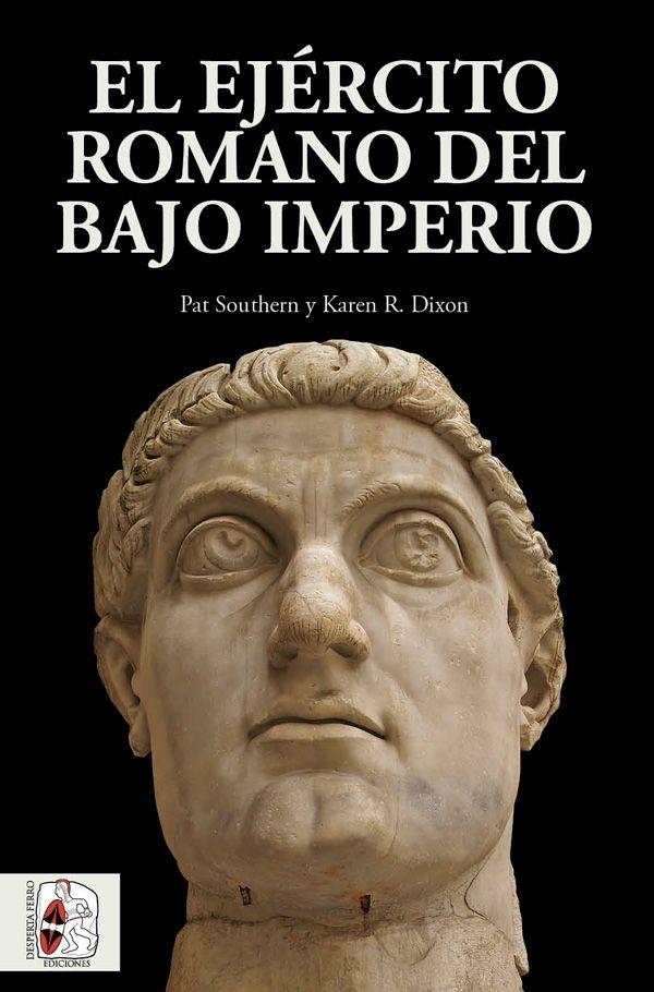 El ejército romano del Bajo Imperio