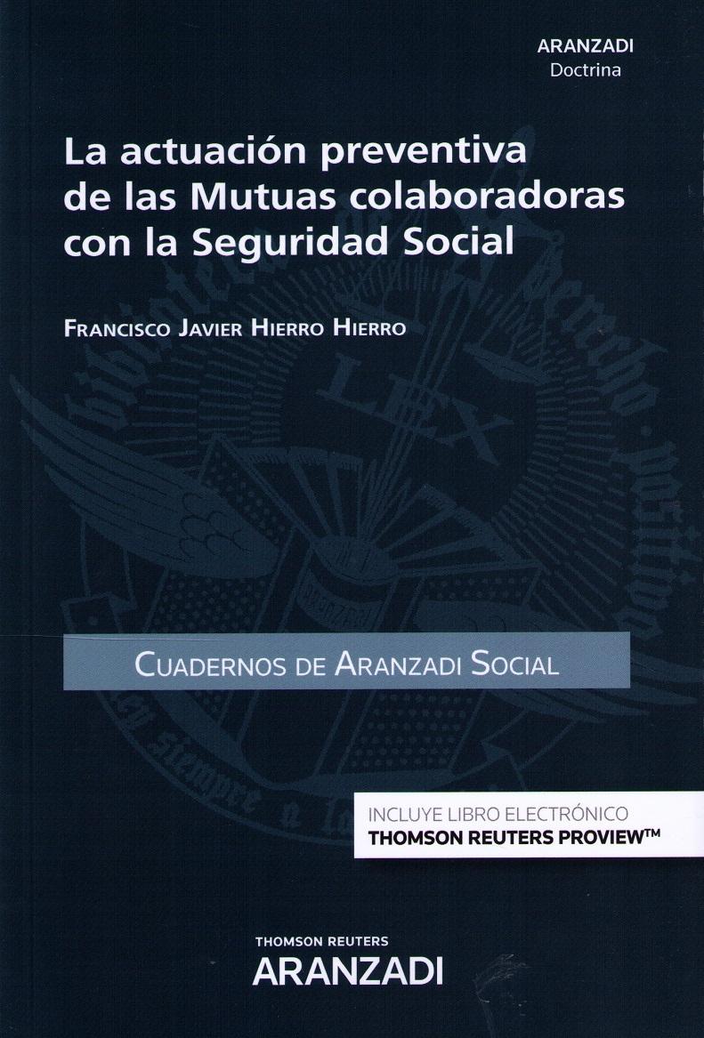 La Actuación Preventiva de las Mutuas Colaboradoras con la Seguridad Social 