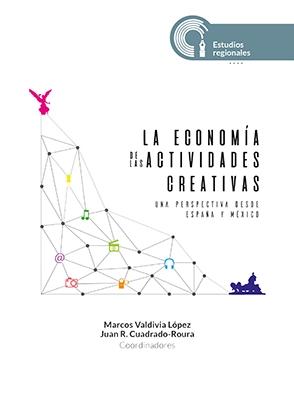Economía de las actividades creativas "Una perspectiva desde España y México"