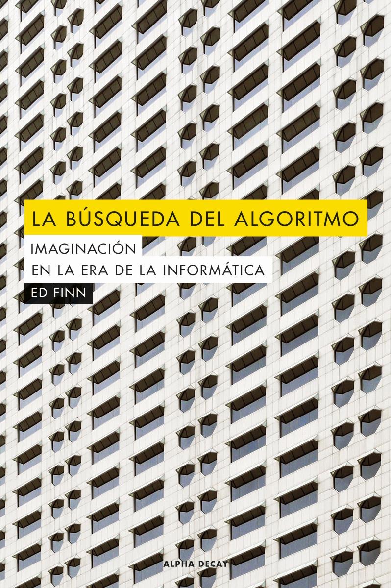 La búsqueda del algoritmo "Imaginación en la era de la informática"