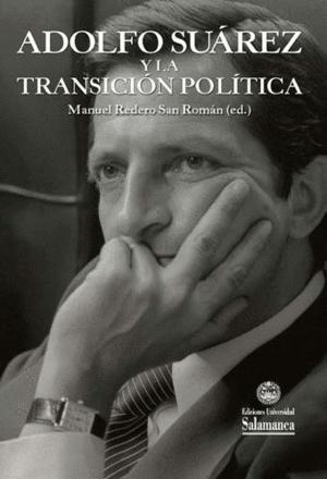 Adolfo Suárez y la Transición Política