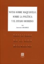 Notas sobre Maquiavelo, sobre la política y el estado moderno