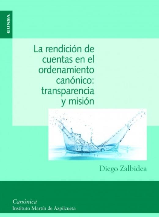 La rendición de cuentas en el ordenamiento canónico: transparencia y misión