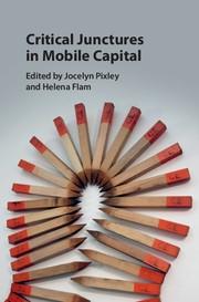 Critical Junctures in Mobile Capital