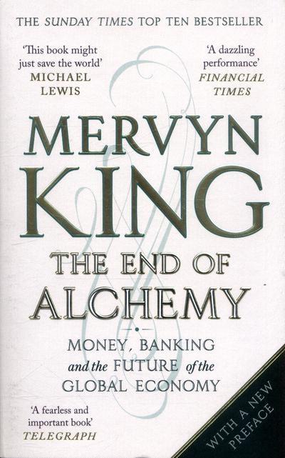 The End of Alchemy "Money, Banking and the Future of the Global Economy"