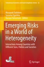 Emerging Risks in a World of Heterogeneity "Interactions Among Countries with Different Sizes, Polities and Societies"