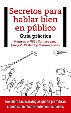 Secretos para hablar bien en público "Guía práctica"