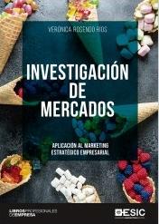 Investigación de mercados "Aplicación al marketing estratégico empresarial"