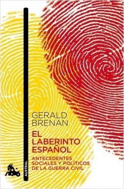 El laberinto español "Antecedentes sociales y políticos de la Guerra Civil"