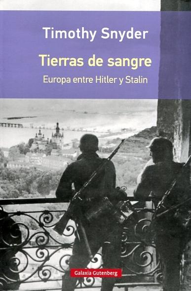 Tierras de sangre "Europa entre Hitler y Stalin"