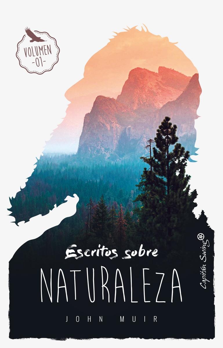 Escritos sobre naturaleza "Volumen 01"