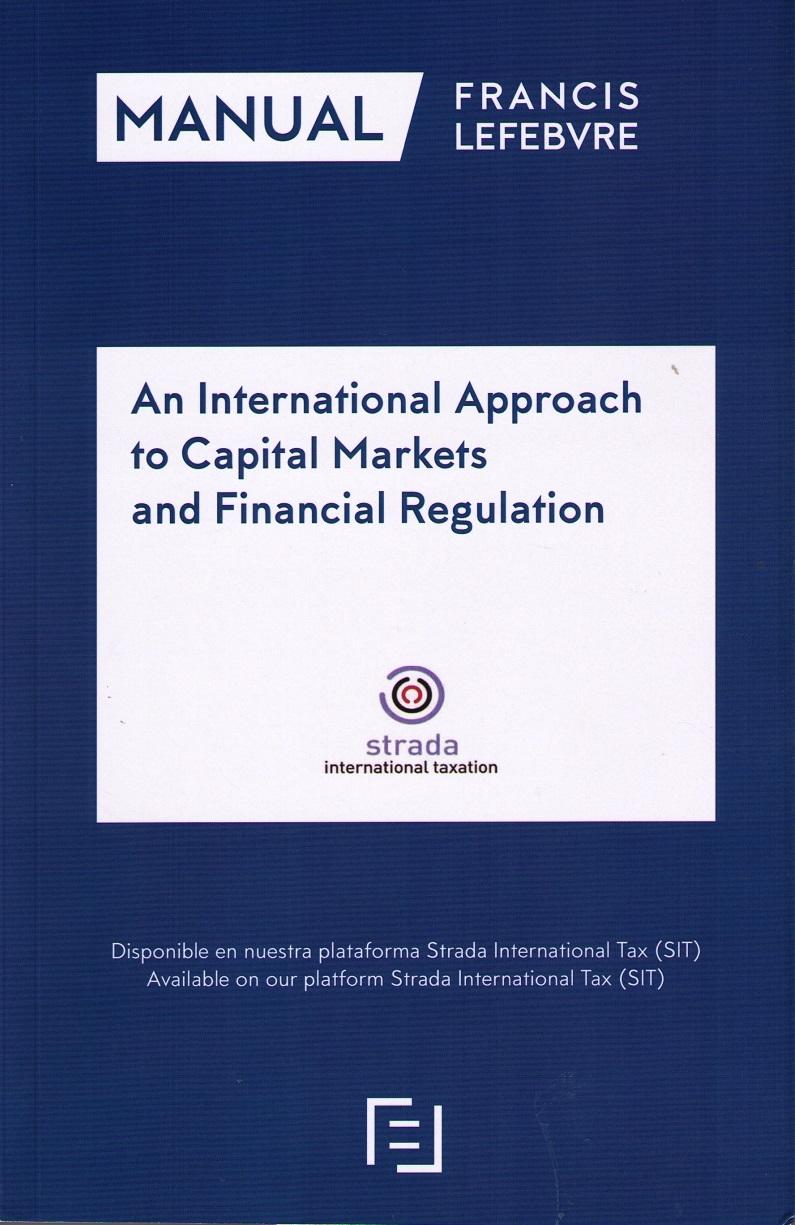 An International Approach to Capital Markets and Financial Regulation