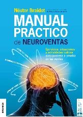 Manual práctico de neuroventas  "Ejercicios, situaciones y actividades lúdicas para poner a prueba en las ventas"