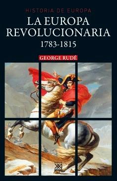 La Europa revolucionaria 1783-1815 