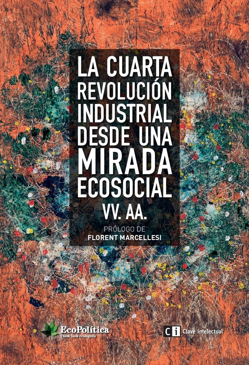 La Cuarta Revolución Industrial desde una mirada ecosocial