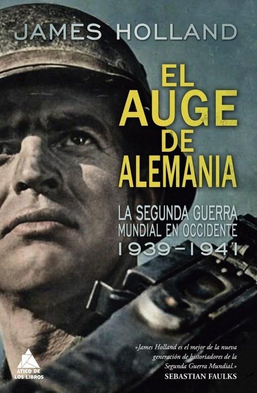 El auge de Alemania "La Segunda Guerra Mundial en Occidente 1939-1941 "