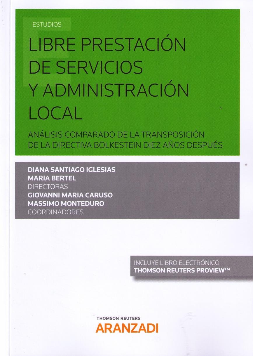 Libre Prestación de Servicios y Administración Local  "Análisis comparado de la Transposición de la Directiva Bolkestein Diez Años Después "