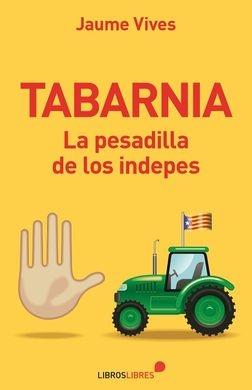 Tabarnia "La pesadilla de los indepes"