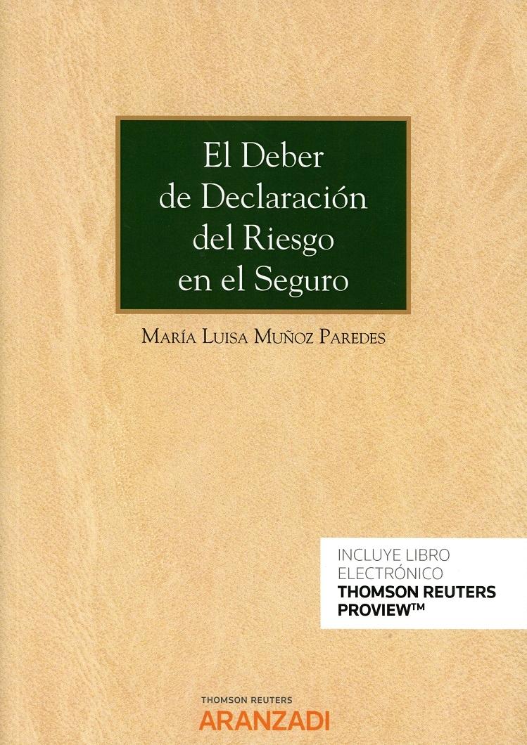 El Deber de Declaración del Riesgo en el Seguro 