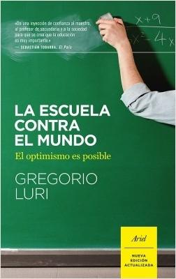 La escuela contra el mundo "El optimismo es posible"