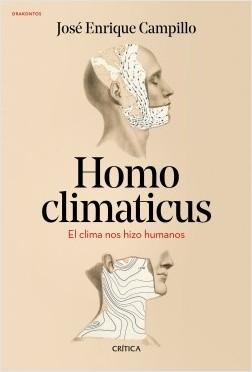 Homo climaticus "El clima nos hizo humanos"