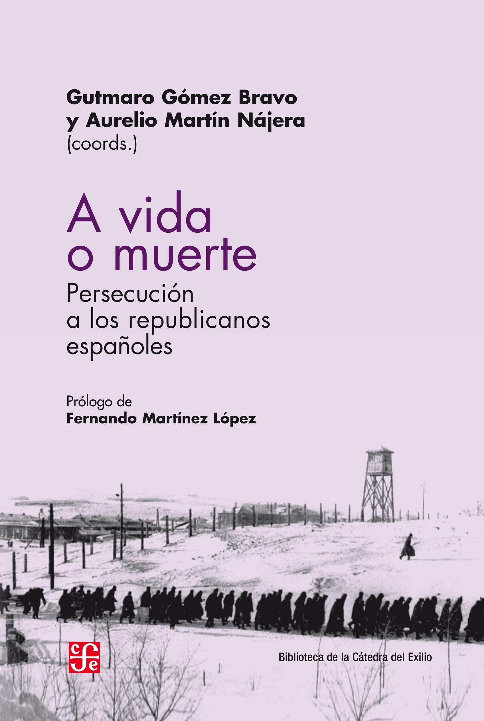 A vida o muerte "Persecución a los republicanos españoles"