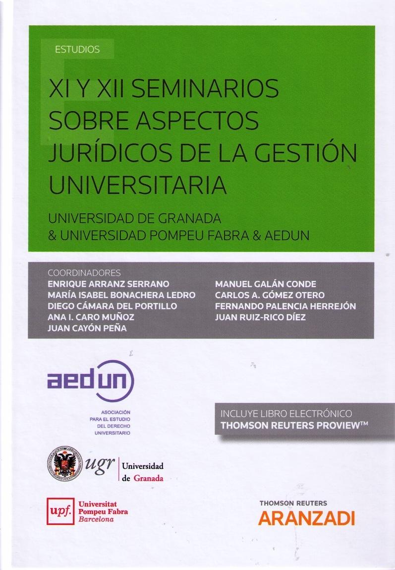 XI y XII Seminarios sobre aspectos jurídicos de la gestión universitaria