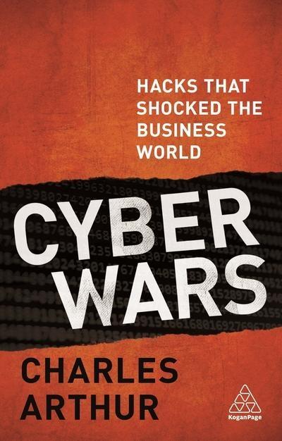Cyber Wars "Hacks That Shocked the Business World"