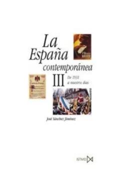 La España Contemporanea Tomo III "De 1931 a nuestros días"