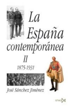 La España contemporánea Tomo II "1975-1931"