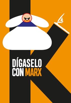 Dígaselo con Marx