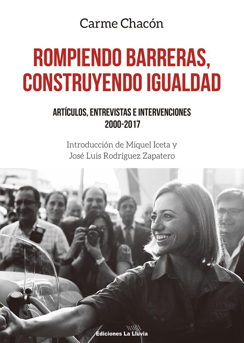 Rompiendo barreras, construyendo igualdad "Artículos, entrevistas e intervenciones 2000-2017"