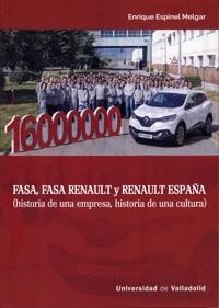 Fasa, Fasa Renault y Renault España "(historia de una empresa, historia de una cultura)"
