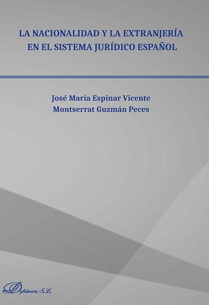 La nacionalidad y la extranjería en el sistema jurídico español 