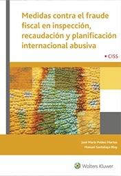 Medidas contra el Fraude Fiscal en Inspección, Recaudación y Planificación Internacional Abusiva 