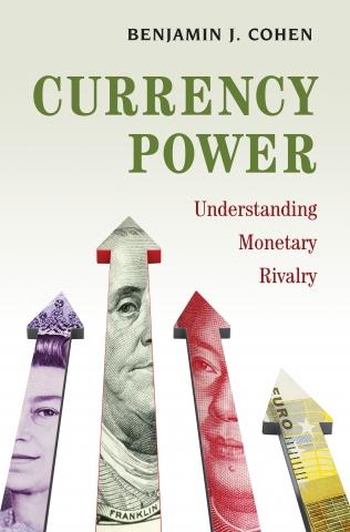 Currency Power "Understanding Monetary Rivalry"