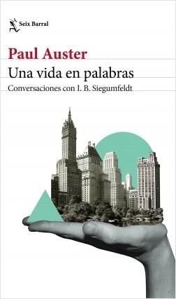 Una vida en palabras "Conversaciones con I. B. Siegumfeldt"