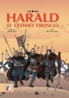 Harald "El último vikingo"