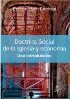 Doctrina social de la Iglesia y economía "Una introducción"