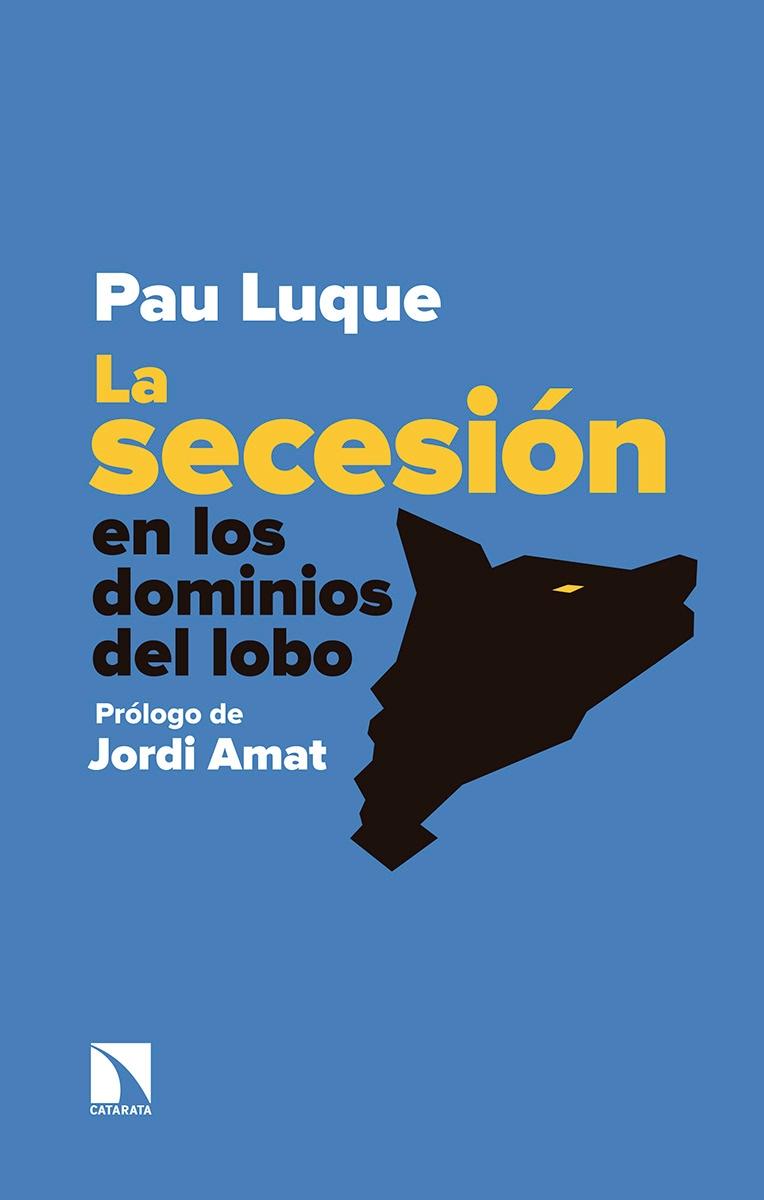 La secesión en los dominios del lobo