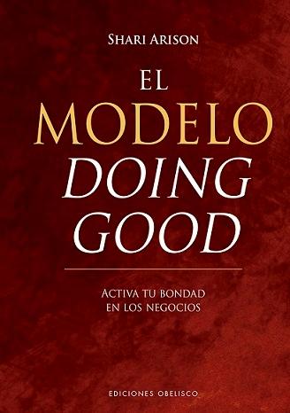 El modelo Doing Good "Activa tu bondad en los negocios"