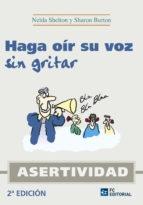 Asertividad "Haga oír su voz sin gritar"